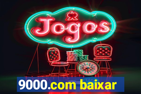 9000.com baixar